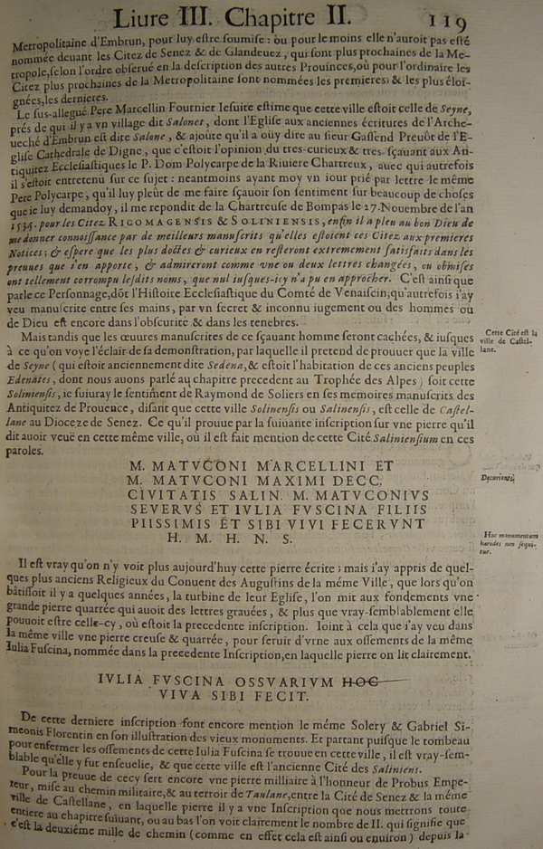 Livre III.Chapitre II.De la Notice des Provinces.La division des Gaules en dix-sept Provinces faite par Auguste Cesar.La Cit dite Solinensis ou Saliniensis en la Viennoise IV.